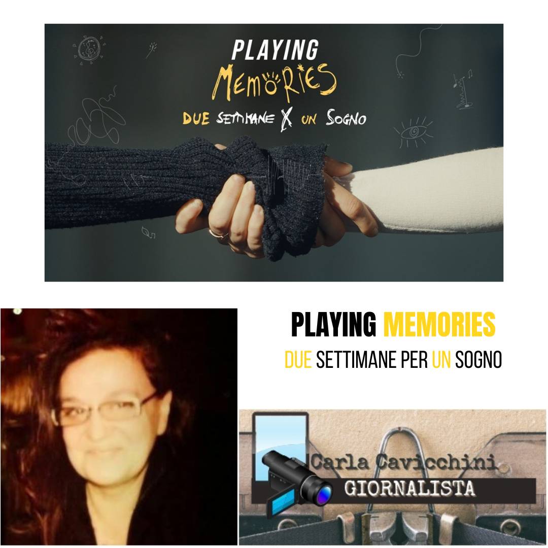 PLAYING MEMORIES Due settimane per un sogno PLAYING MEMORIES Due settimane per un sogno